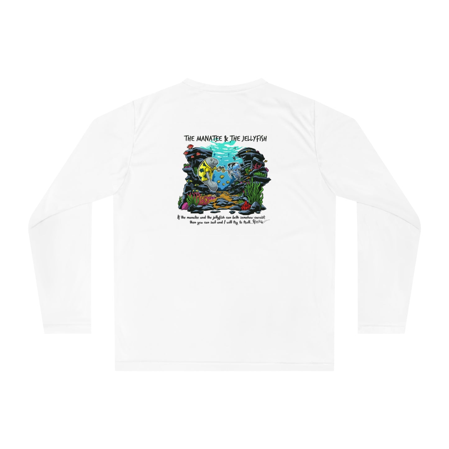 Manatee & The JellyFish Unisex Performance Long Sleeve Shirt