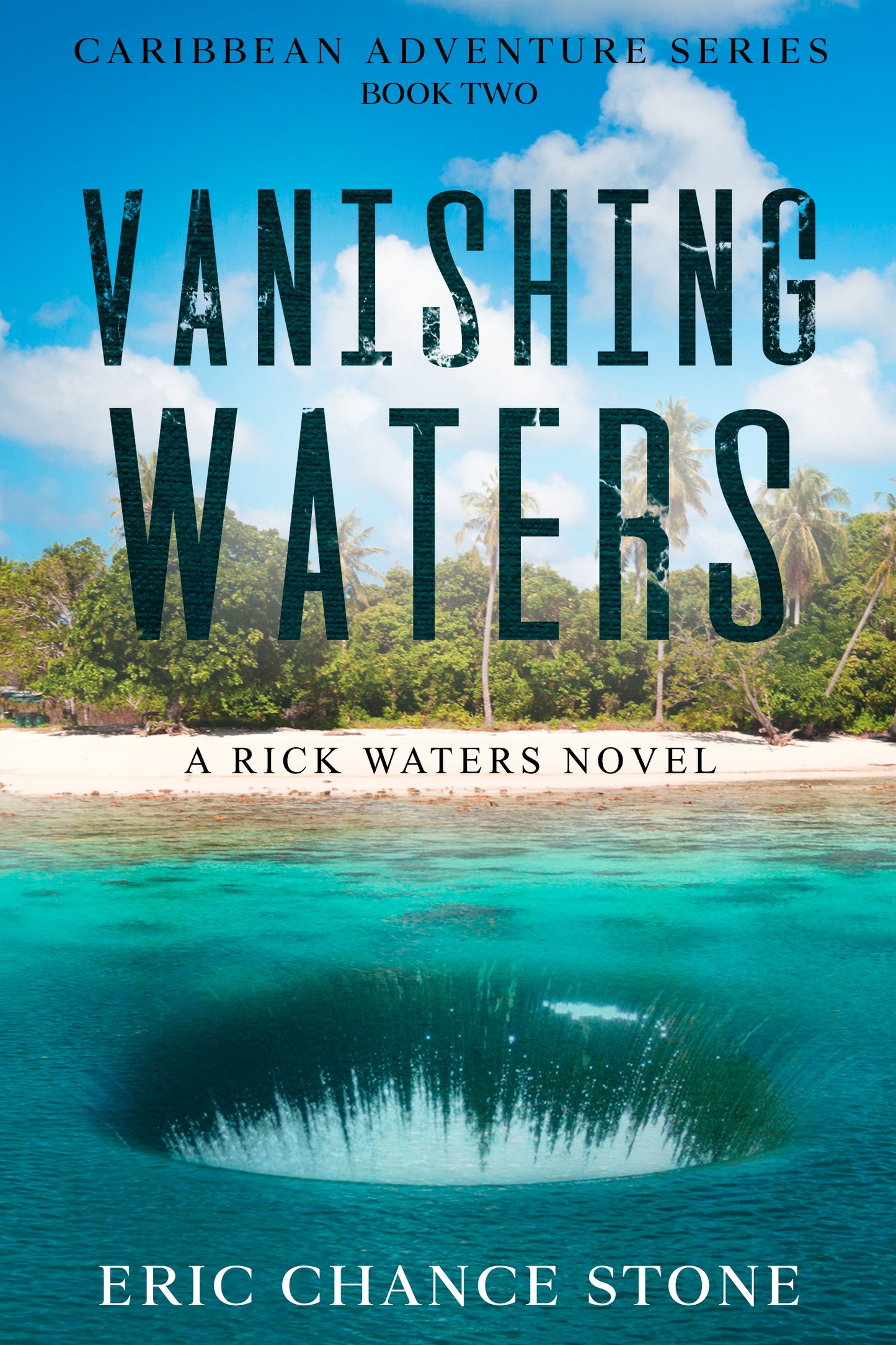 Vanishing Waters Paperback - Book 2: A Rick Waters Novel (Caribbean Adventure Series) BOOK 2