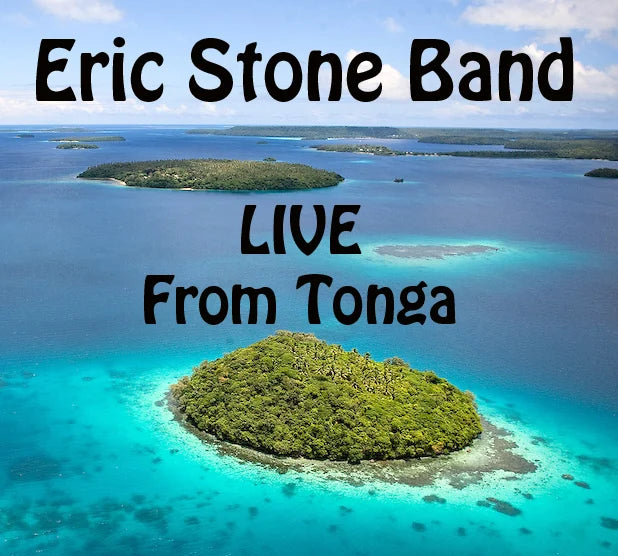 Chance Stone Eric Stone Band - LIVE FROM TONGA – Eric Chance Stone - Author